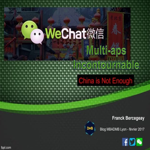 Wechat : China is not enough