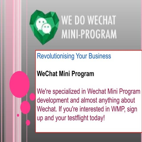 We chat mini program