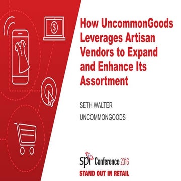 How UncommonGoods Leverages Artisan Vendors to Expand and Enhance Its Assortment