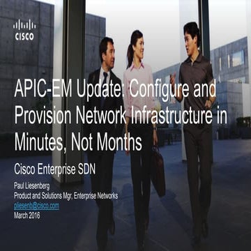 APIC-EM Update: SDN Automation for the Enterprise Network