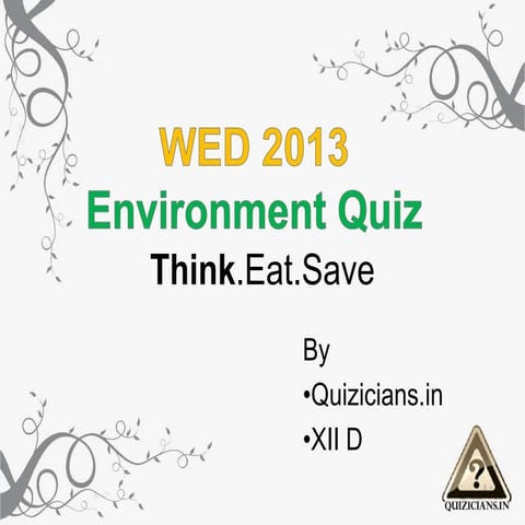 Environment Day Quiz by Quizicians for Class 6 &7