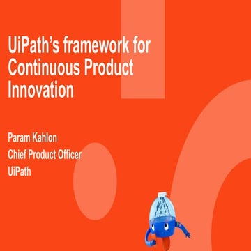 UiPath's Framework for Continuous Product Innovation To $10+ Billion - Param ...