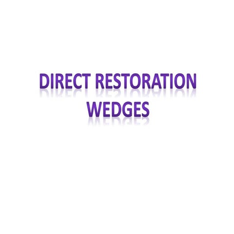 Wedges