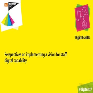 Perspectives on implementing a vision for developing staff digital capability