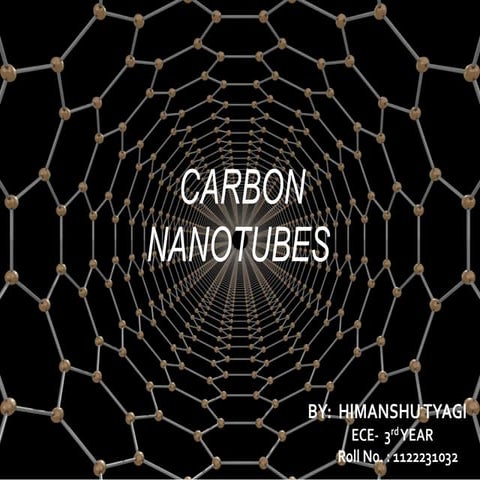 Carbon nanotubes properties and applications | PPTX