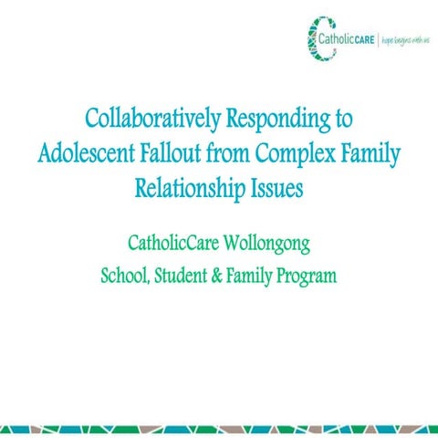 School Counselling:  Collaboratively Responding to adolescent fallout from complex family relationship issues