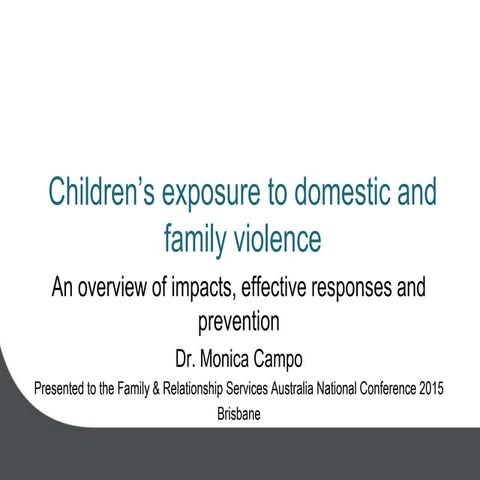 Children's exposure to domestic and family violence: an overview of impact, response and prevention