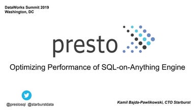 Presto: Optimizing Performance of SQL-on-Anything Engine