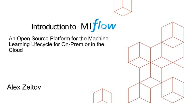 Introducing MlFlow: An Open Source Platform for the Machine Learning Lifecycle for On-Prem or in the Cloud