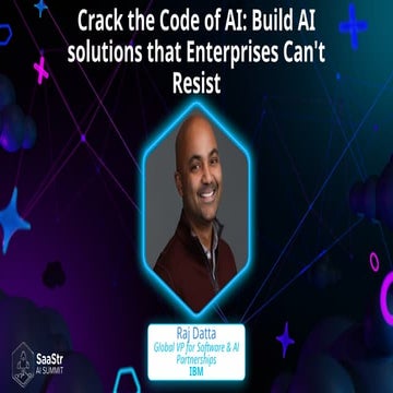 SaaStr Annual 2024: Crack the Code of AI: Build AI solutions that Enterprises...