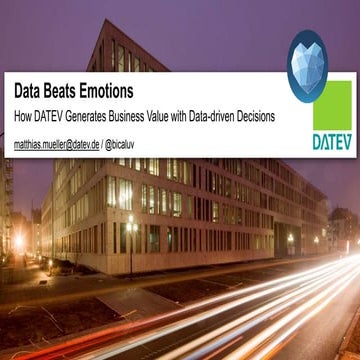 Data Beats Emotions – How DATEV Generates Business Value with Data-driven Dec...