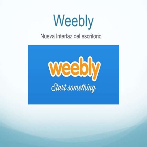 La Nueva Interfaz de Weebly