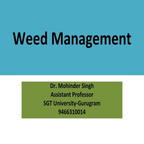 Weed management