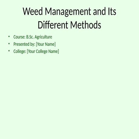 Weed_Management_With_Images.pptx bsc agriculture 1st year agronomy presentation