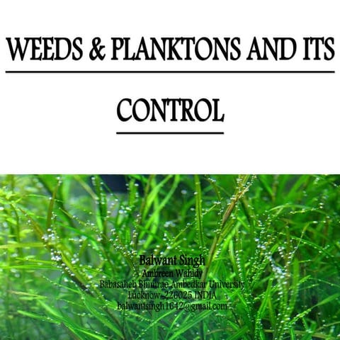 WEEDS & PLANKTONS AND ITS CONTROL