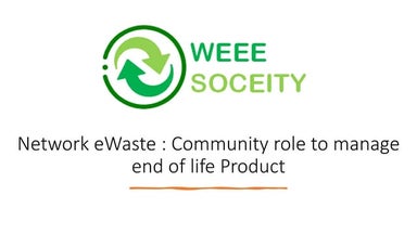 Network eWaste : Community role to manage end of life Product