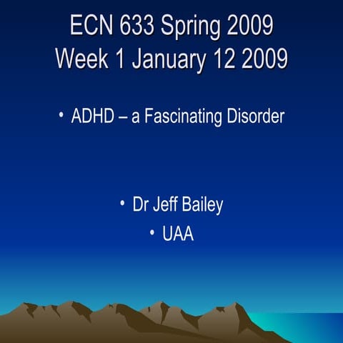 Week 1 Edcn633 Adhd