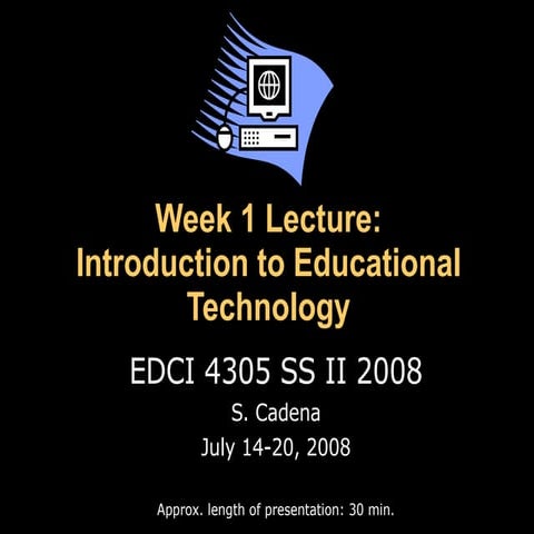 Week 1 Lecture Intro To Ed Tech