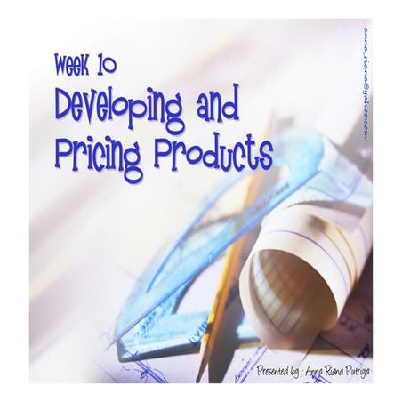 Business w10 Developing and Pricing Products