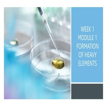 Week-1_Formation-of-Heavy-Elements-and-Week-2_Concept-of-Atomic-Number-Led-to...