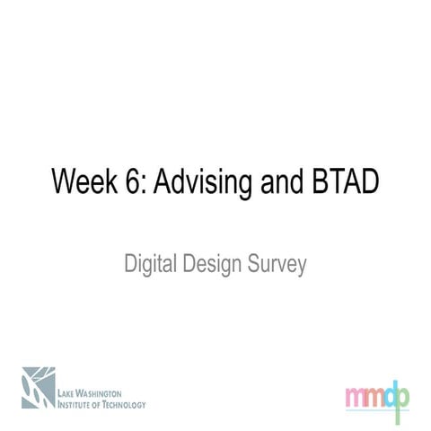 Digital Design Survey: Week 6 lecture