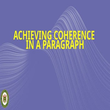 Week-3.-Achieving-Coherence-in-a-Paragraph.pptx