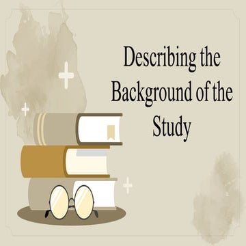 PR2-L4.Describing the Background of the Study | PPTX