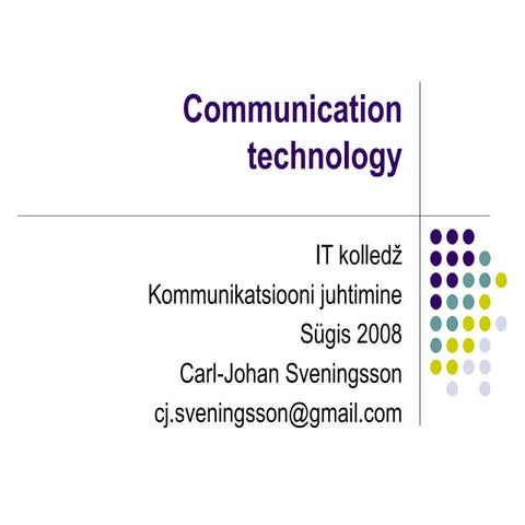 Communication technology
