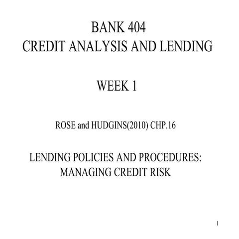 WEEK 01, LENDING POLICIES. For Bank management