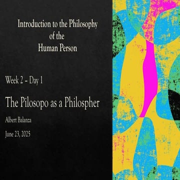 Week 02 - DAY 1 - The Pilosopo as a Philospher.pptx