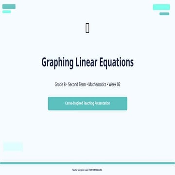 Comprehensive Grade 8 Mathematics Lesson on Graphing Linear Equations ...