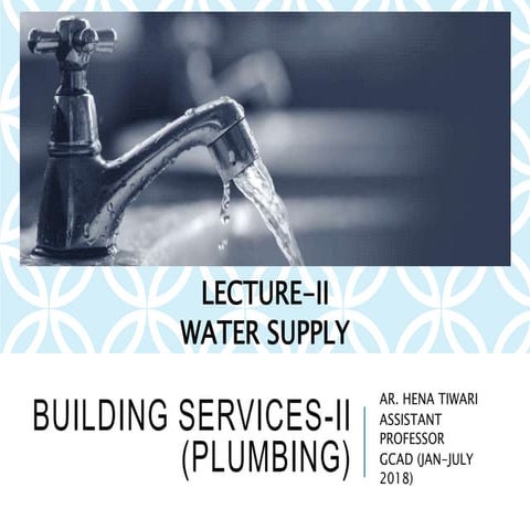 Week 02 lecture 02 water supply