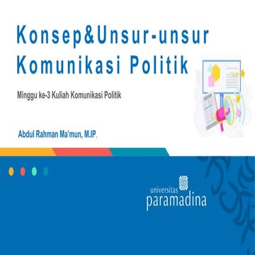 Week 03 KONSEP DAN UNSUR KOMUNIKASI POLITIK.pdf