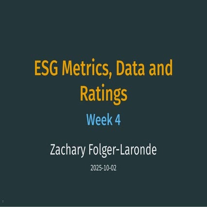 week 04 - class slides - ESG Metrics, Data and Ratings.pdf
