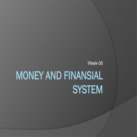financial systems  and money system week 7
