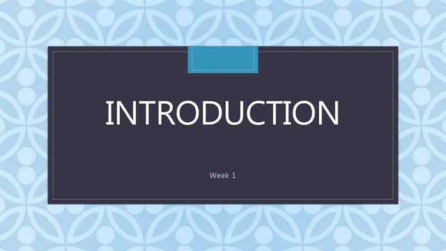 Week 1 Introduction Ppt Week 1 Introduction Ppt