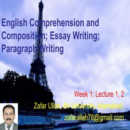 Week 1. lecture 1, 2.  essay, paragraph writing
