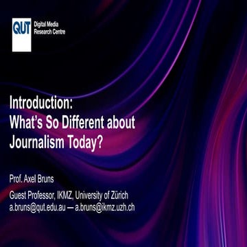 Gatewatching 1: Introduction: What’s So Different about Journalism Today?