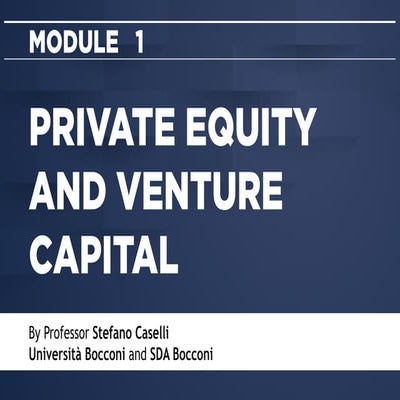 PRIVATE EQUITY AND VENTURE CAPITAL week1 | PDF