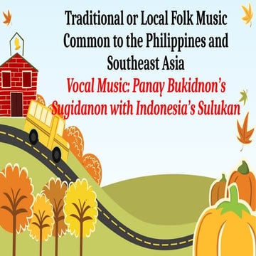 Week 1 Vocal Music Panay Bukidnon Sugidanon with Indonesias Sulukan.pptx