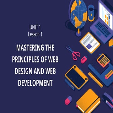 Week 1- Mastering the Principles of Web Design and Web Development.pptx