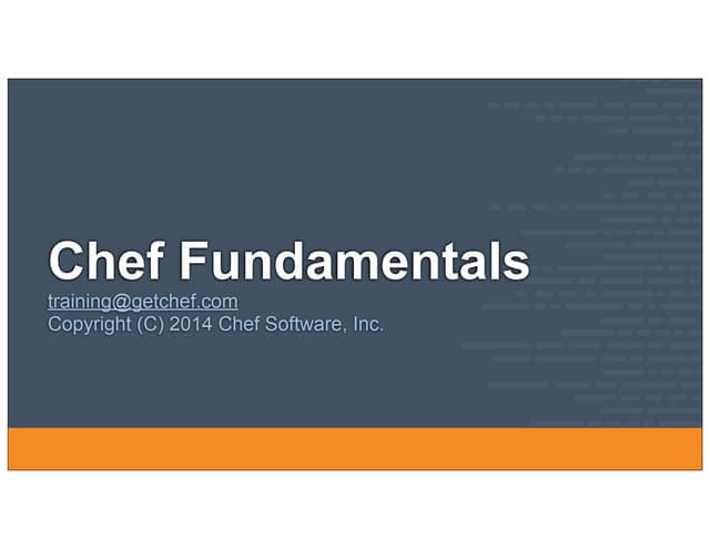 Overview of Chef - Fundamentals Webinar Series Part 1