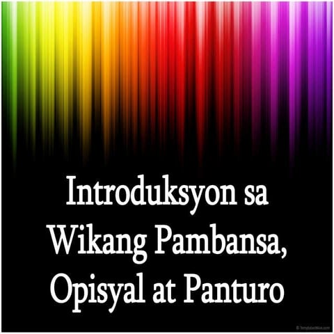 WEEK 1-wikang-pambansa-opisyal-at-panturo.ppt