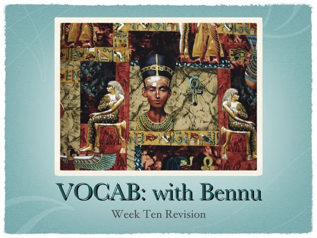 VOCAB: Week Ten Slides