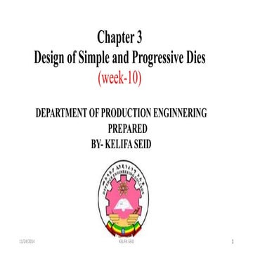 DIE DESIGN SIMPLE & PROGRESSIVE- Week 10