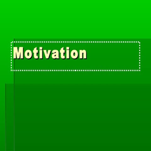 Week 10 - Motivation