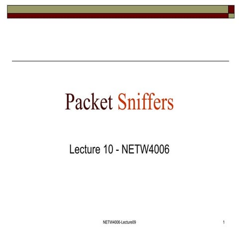 Week 10 - Packet Sssdssssssssniffers.ppt