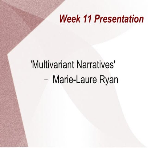 Multivariant Narratives
