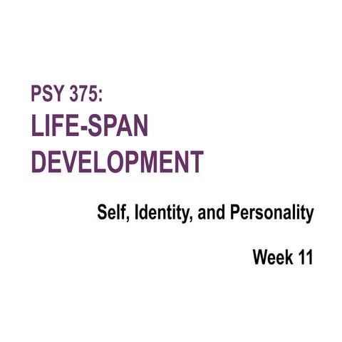 Week 11 Self, Identity, & Personality