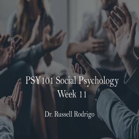 PSY101 Week 11 Social Psychology | PDF